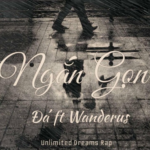 [UDR] Ngắn Gọn - Đá(Nicotine) x Wanderus