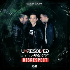 Unresolved & Malice - Disrespect (Official Preview)