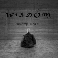 SOUNDZ H!GH - Wisdom