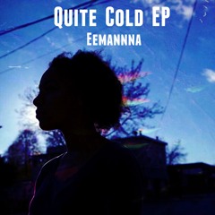 Quite Cold (prod. Kanu M.)