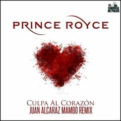 Prince Royce - Culpa Al Corazón (Juan Alcaraz Mambo Remix)