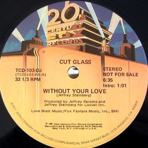 Cut Glass - Without your love ( 12'' Version )