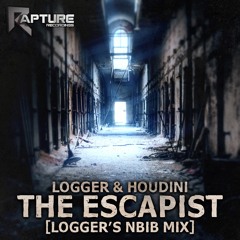 Logger & Houdini - The Escapist (Logger's NBIB Mix)(OUT NOW)
