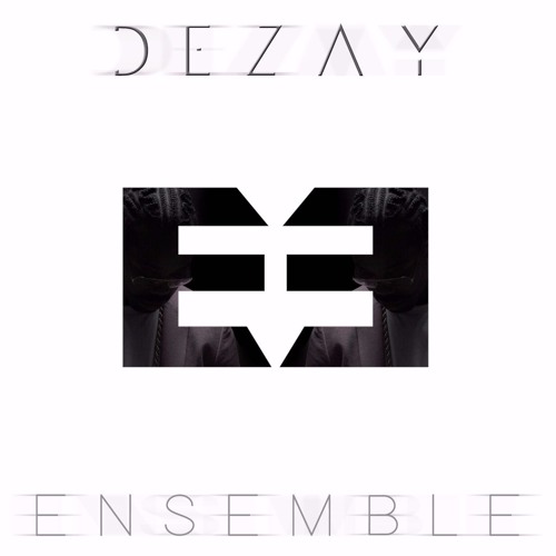 Dezay ENSEMBLE