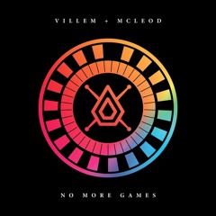 Villem & McLeod - No More Games