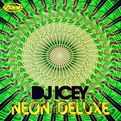 Neon Deluxe - DJ Icey