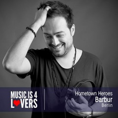 Hometown Heroes: Barbur from Berlin [Musicis4Lovers.com]