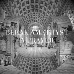 Bleak Amethyst - A Prayer