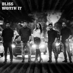 Bliss - Worth It (Fifth Harmony cover)