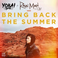 Bring Back The Summer (Yokai Remix)