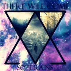 There Will Come Soft Rains - Memento Mori