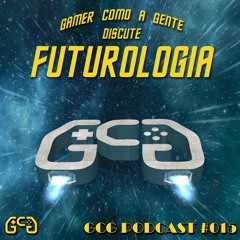 GCG Podcast #015 - Futurologia