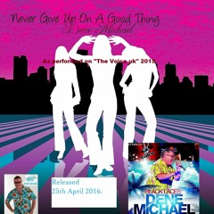 Never Give Up On A Good Thing