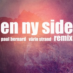 En Ny Side (remix) m/Vårin Strand (utvidet versjon)