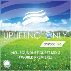 Uplifting Only 166 (April 14, 2016) (incl. SoundLift Guestmix) [All Instrumental]