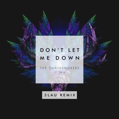 Don't Let Me Down (3LAU Remix)