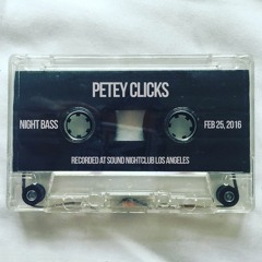 Petey Clicks Live @ Night Bass LA (Feb 25, 2016)