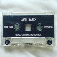 Vanilla Ace Live @ Night Bass LA (Feb 25, 2016)