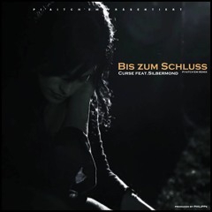 CURSE feat.SILBERMOND - BIS ZUM SCHLUSS (PI’AITCH’EM REMIX) | HINUNDZURÜCK