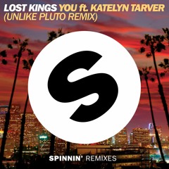 Lost Kings - You ft. Katelyn Tarver (Unlike Pluto Remix)