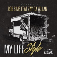 My Lifestyle Ft Zay Da Villan(Prod By. PSBEATS)