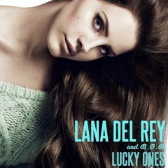 Lana Del Rey - Lucky Ones (Remix) [feat. B.O.B.]