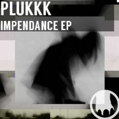 Plukkk - Impendance