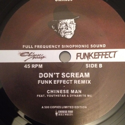Chinese Man Feat. Youthstar, MC Dynamite - Don't Scream ( Funk Effect Remix)