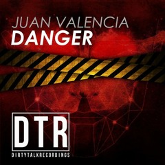 Danger (Original Mix) Juan Valencia & Nibor OUT NOW!