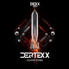 Dertexx - Cluster Bombs (LoLo remix) [DEXX records release]