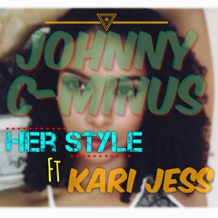 Her Style (Ft. Kari Jess)