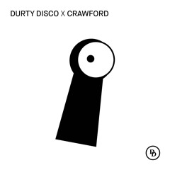 DURTY DISCO X CRAWFORD