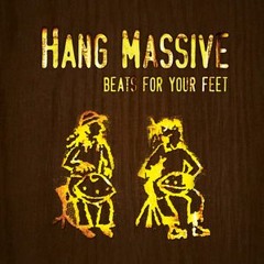 Hang Massive -2012- Beats For Your Feet A432Hz CONVERTED