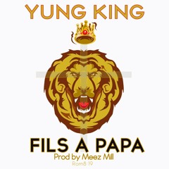 Fils A PAPA (Prod By Meez Mill)