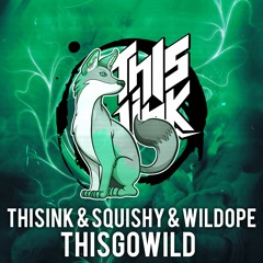Thisink & Wildope - This Go Wild