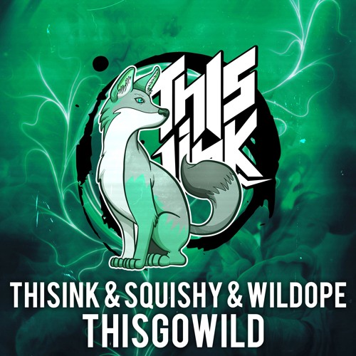 Thisink & Wildope - This Go Wild