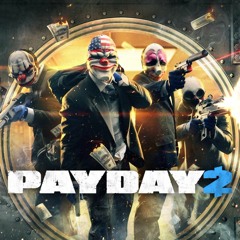 Payday 2 Official Soundtrack - 06 Full Force Forward (Assault)