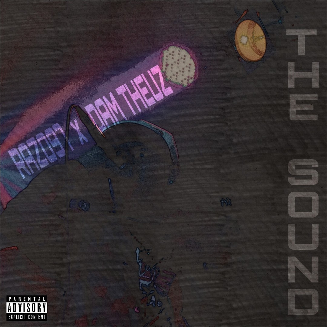 RAZO97 & Dam Theuz - The Sound [Thizzler.com Exclusive]