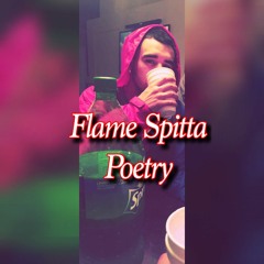 Flame Spitta - Poetry (Full Version)