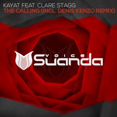 Kayat feat. Clare Stagg - The Calling (Denis Kenzo Remix)