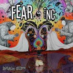 Fear Inc - Brain Dome