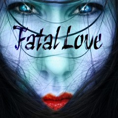 "Fatal Love"