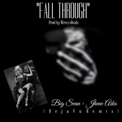 "Fall Through" Instrumental ft Big Sean & Jhene Aiko (Deja Vu Remix)