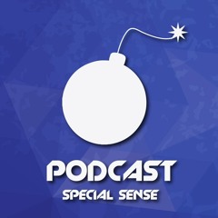 Podcast - Special Sense!