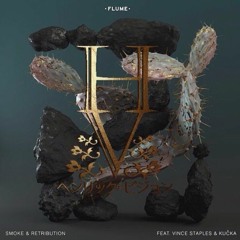 Flume - Smoke & Retribution  ( alaska henrike twist)