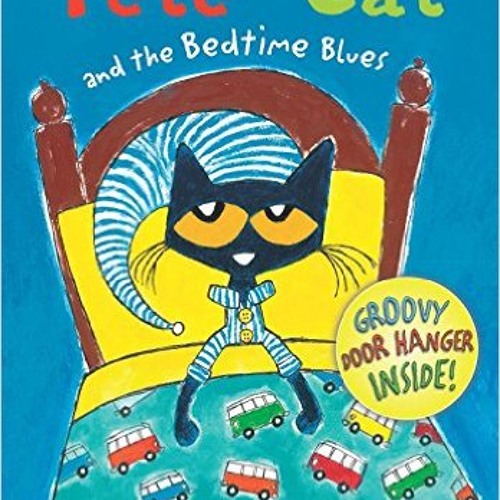 Pete The Cat And The Bedtime Blues Book