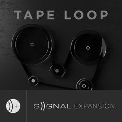 SIGNAL Expansion Pack - Tape Loop