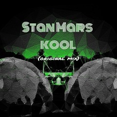 Stan Mars - Kool (Original Mix)