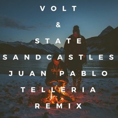 Volt & State - Sandcastles (Juan Pablo Remix)