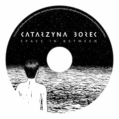 Katarzyna Borek - Piano Folio To A Disappeared Pleiade (Takashi Yoshimatsu)